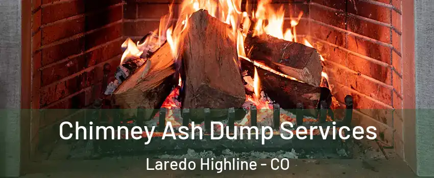 Chimney Ash Dump Services Laredo Highline - CO