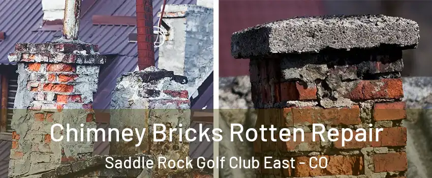 Chimney Bricks Rotten Repair Saddle Rock Golf Club East - CO