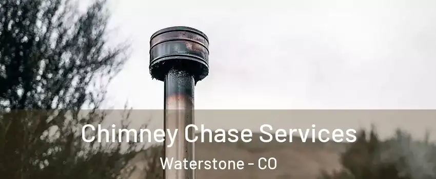 Chimney Chase Services Waterstone - CO