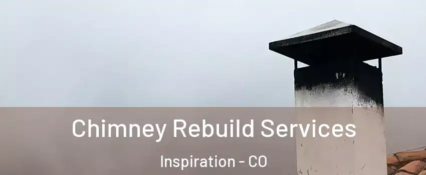Chimney Rebuild Services Inspiration - CO