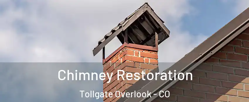 Chimney Restoration Tollgate Overlook - CO