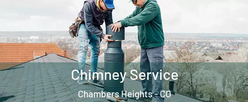 Chimney Service Chambers Heights - CO