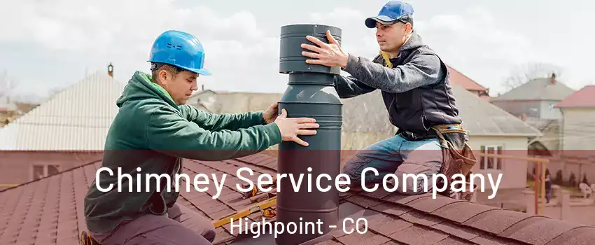 Chimney Service Company Highpoint - CO