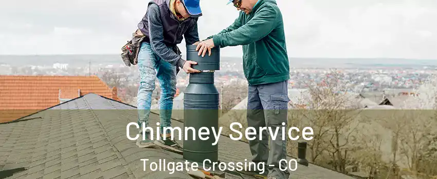 Chimney Service Tollgate Crossing - CO