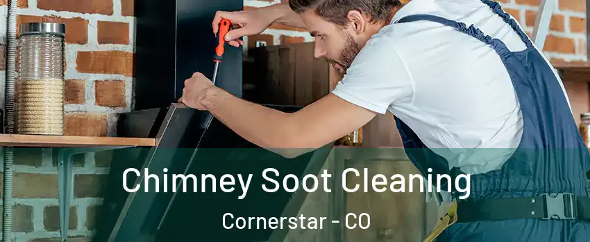 Chimney Soot Cleaning Cornerstar - CO
