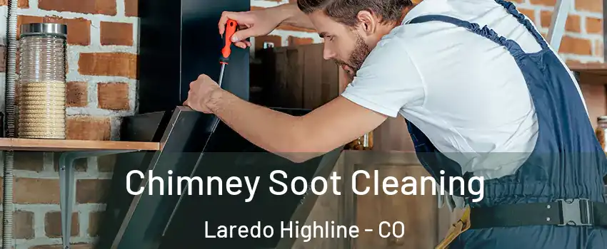 Chimney Soot Cleaning Laredo Highline - CO
