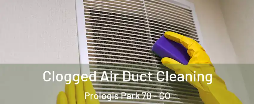 Clogged Air Duct Cleaning Prologis Park 70 - CO
