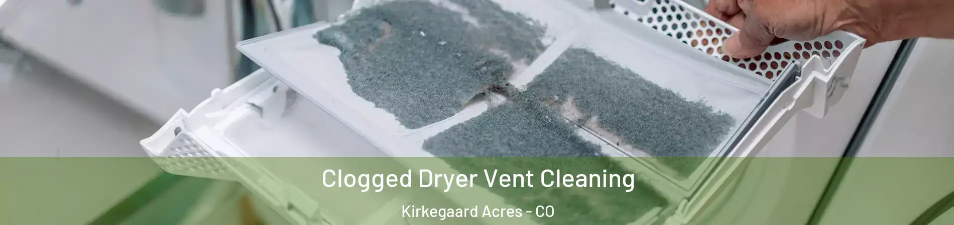Clogged Dryer Vent Cleaning Kirkegaard Acres - CO