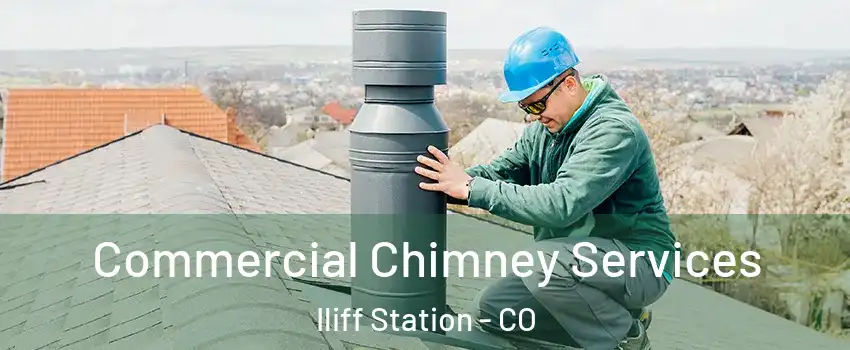 Commercial Chimney Services Iliff Station - CO