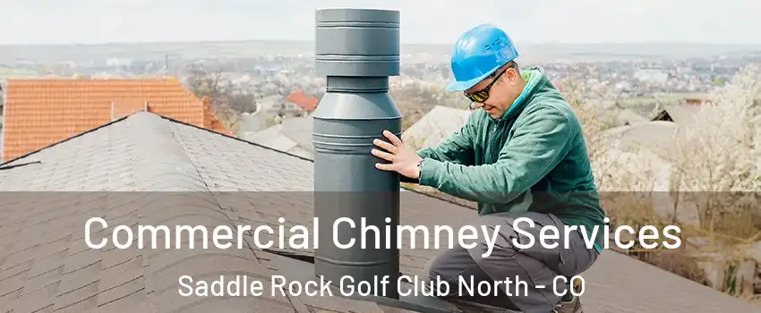 Commercial Chimney Services Saddle Rock Golf Club North - CO