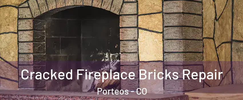 Cracked Fireplace Bricks Repair Porteos - CO