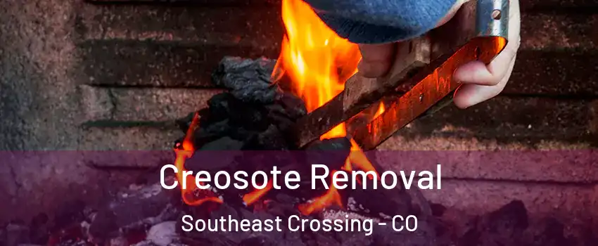 Creosote Removal Southeast Crossing - CO