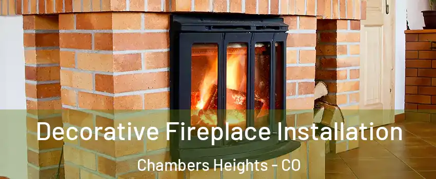 Decorative Fireplace Installation Chambers Heights - CO
