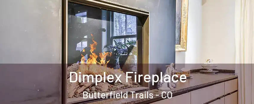 Dimplex Fireplace Butterfield Trails - CO