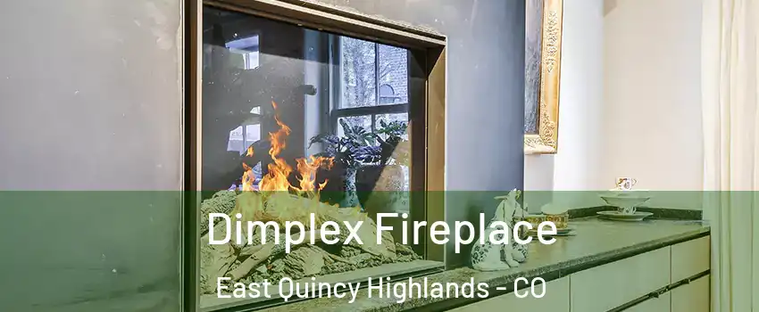 Dimplex Fireplace East Quincy Highlands - CO