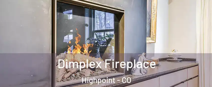 Dimplex Fireplace Highpoint - CO