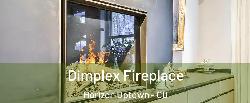 Dimplex Fireplace Horizon Uptown - CO