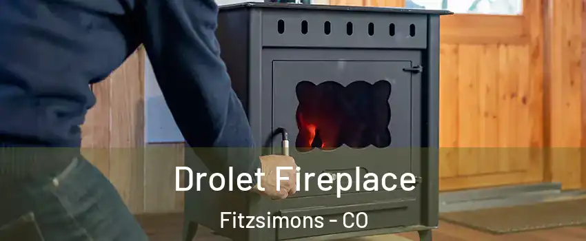 Drolet Fireplace Fitzsimons - CO