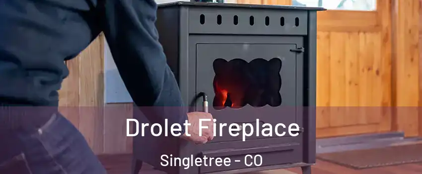 Drolet Fireplace Singletree - CO