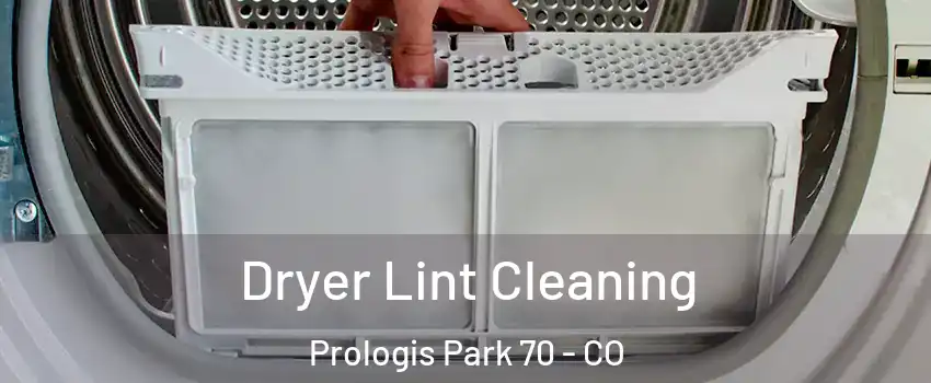 Dryer Lint Cleaning Prologis Park 70 - CO