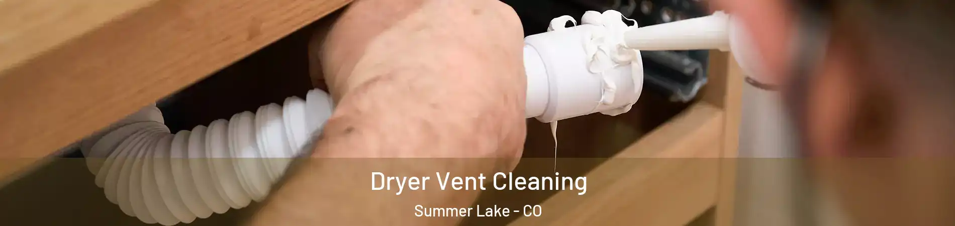 Dryer Vent Cleaning Summer Lake - CO