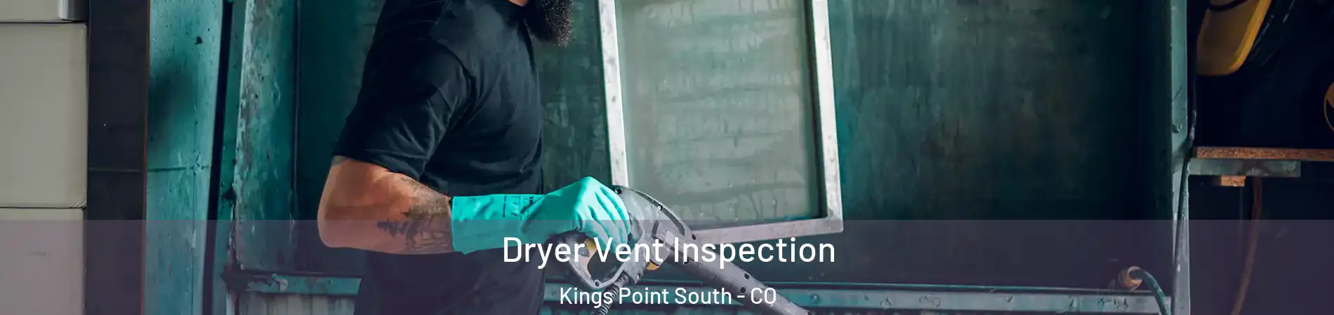 Dryer Vent Inspection Kings Point South - CO