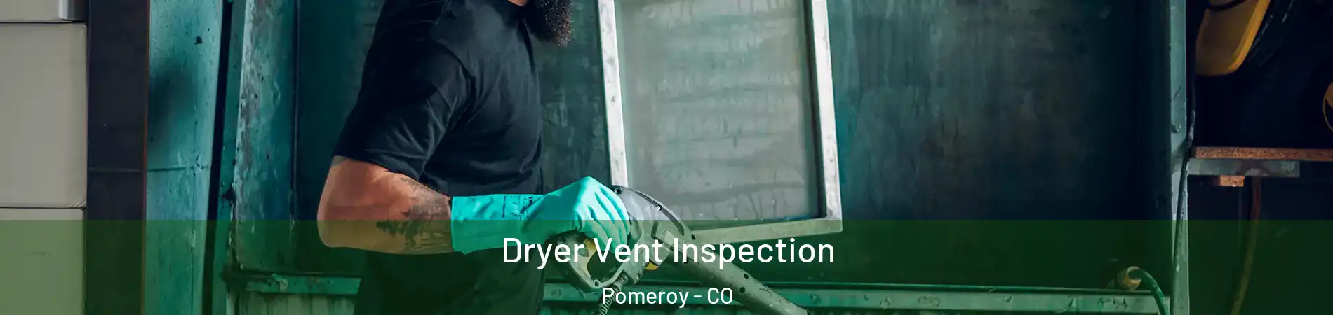 Dryer Vent Inspection Pomeroy - CO