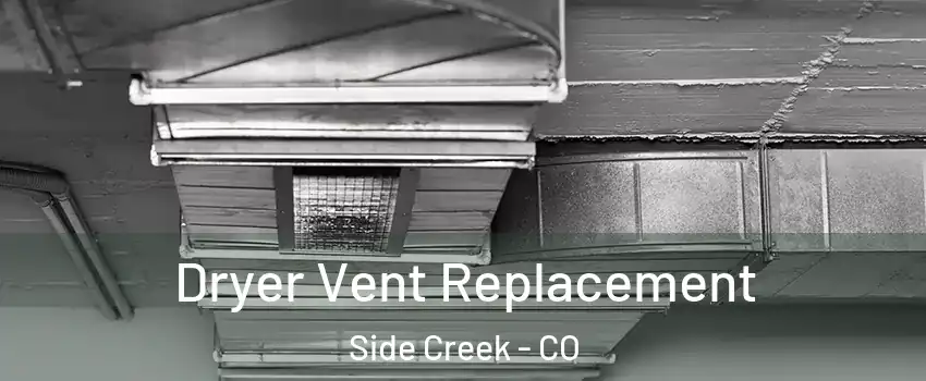 Dryer Vent Replacement Side Creek - CO