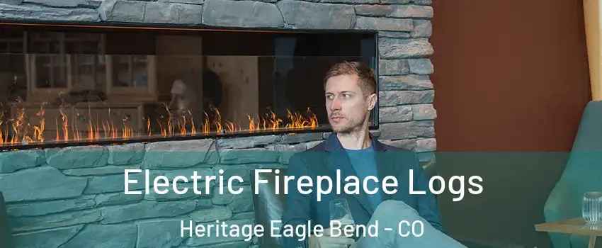 Electric Fireplace Logs Heritage Eagle Bend - CO