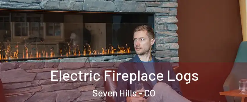 Electric Fireplace Logs Seven Hills - CO