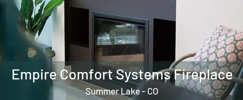 Empire Comfort Systems Fireplace Summer Lake - CO