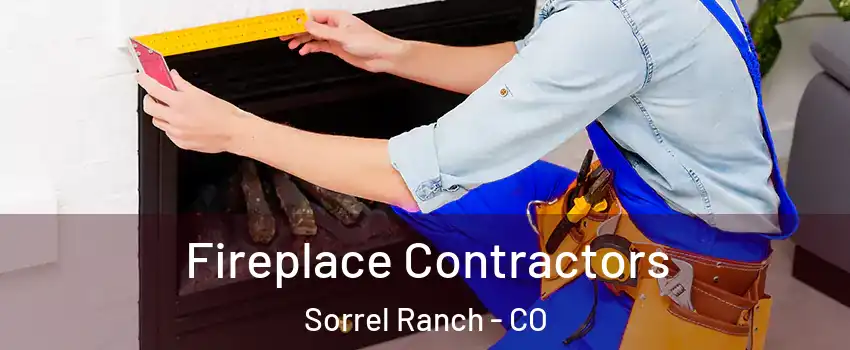 Fireplace Contractors Sorrel Ranch - CO