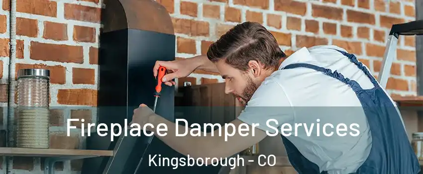 Fireplace Damper Services Kingsborough - CO