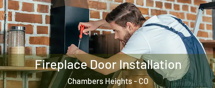 Fireplace Door Installation Chambers Heights - CO