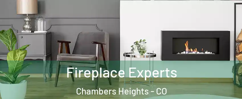 Fireplace Experts Chambers Heights - CO