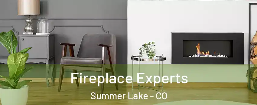 Fireplace Experts Summer Lake - CO