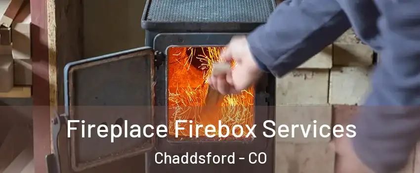 Fireplace Firebox Services Chaddsford - CO