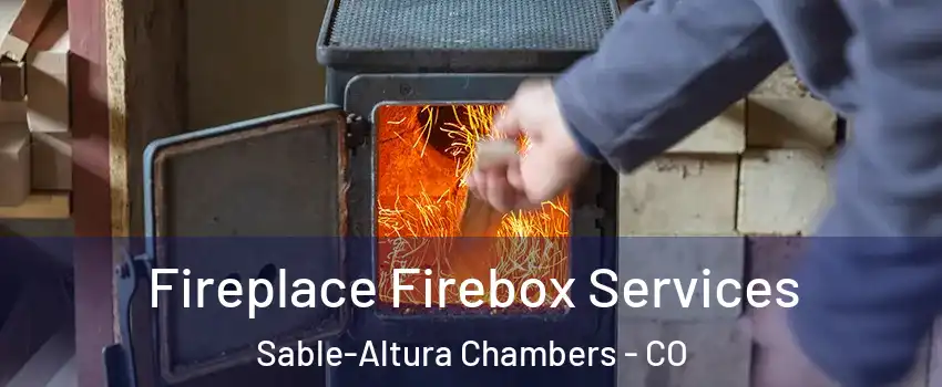 Fireplace Firebox Services Sable-Altura Chambers - CO