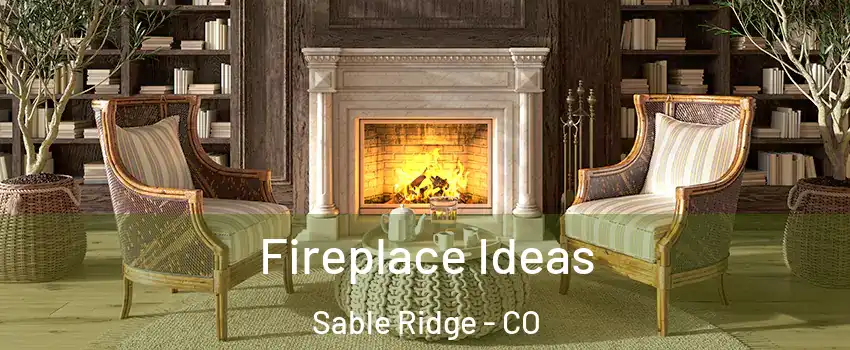 Fireplace Ideas Sable Ridge - CO