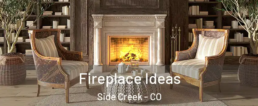 Fireplace Ideas Side Creek - CO