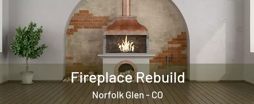Fireplace Rebuild Norfolk Glen - CO