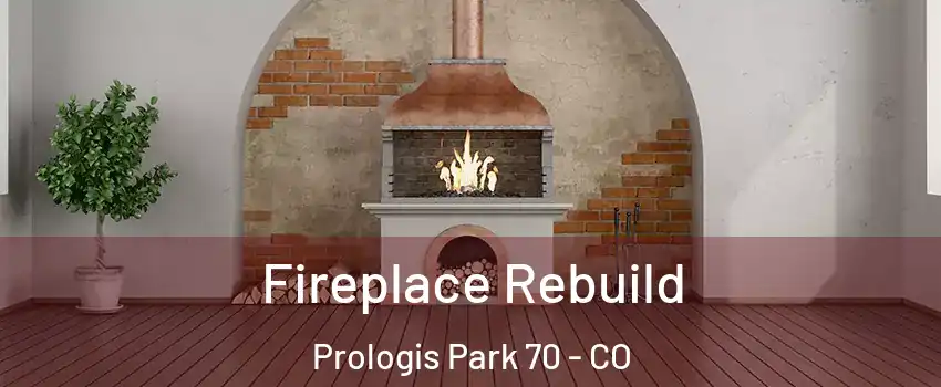 Fireplace Rebuild Prologis Park 70 - CO