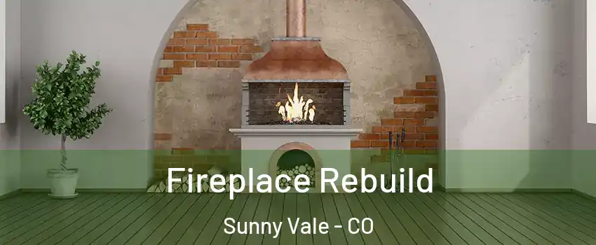 Fireplace Rebuild Sunny Vale - CO