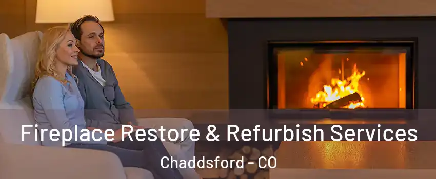 Fireplace Restore & Refurbish Services Chaddsford - CO