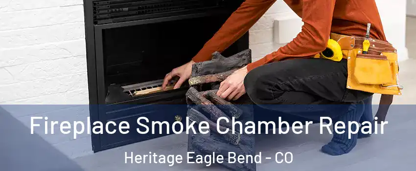 Fireplace Smoke Chamber Repair Heritage Eagle Bend - CO