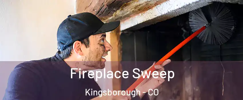 Fireplace Sweep Kingsborough - CO