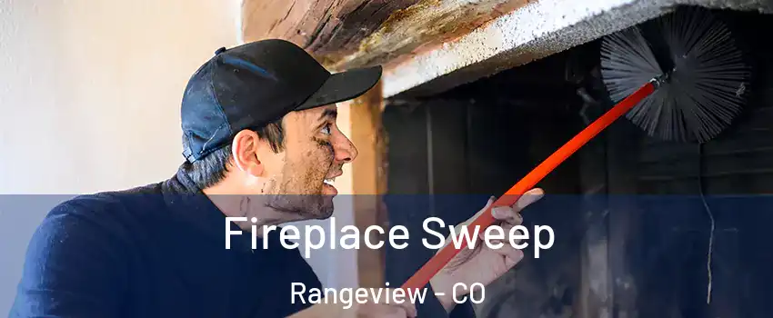 Fireplace Sweep Rangeview - CO