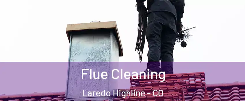 Flue Cleaning Laredo Highline - CO