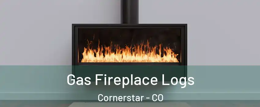 Gas Fireplace Logs Cornerstar - CO