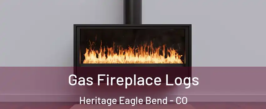 Gas Fireplace Logs Heritage Eagle Bend - CO